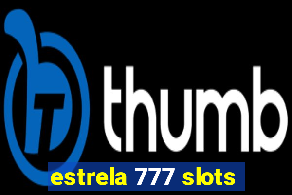 estrela 777 slots
